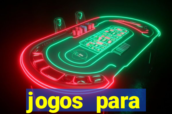 jogos para trabalhar regras e limites